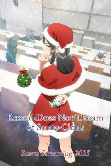 Rascal Does Not Dream of Santa Claus