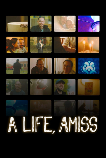 A Life, Amiss