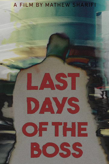 Last Days of the Boss Poster