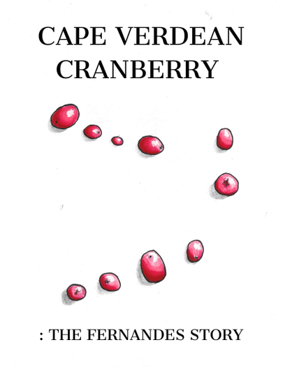 Cape Verdean Cranberry: The Fernandes Story Poster