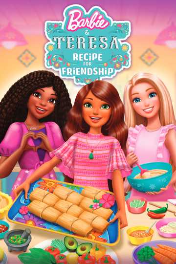 Barbie & Teresa: Recipe for Friendship Poster