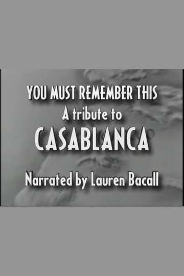 You Must Remember This: A Tribute to 'Casablanca' Poster