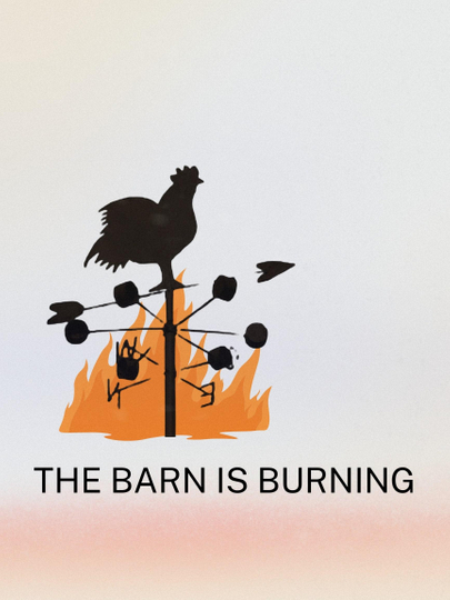 The Barn is Burning