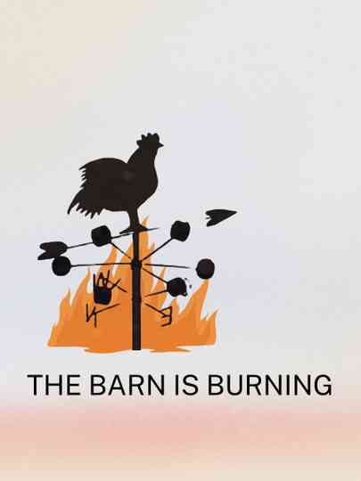 The Barn is Burning