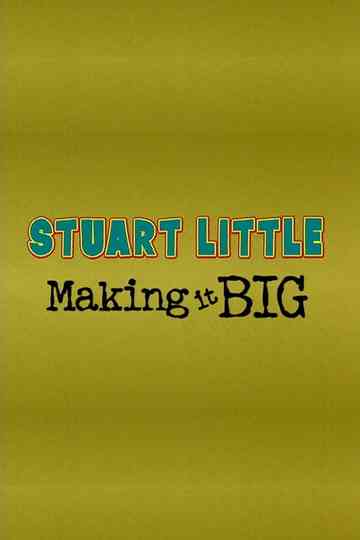 Stuart Little: Making It Big