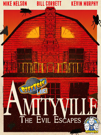 RiffTrax Live: Amityville - The Evil Escapes