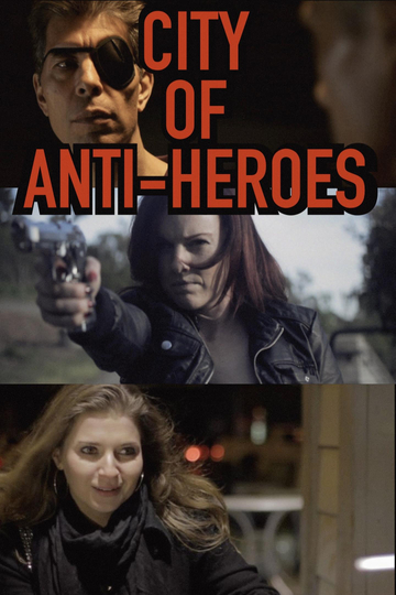 City of Anti-Heroes