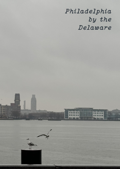 Philadelphia by the Delaware