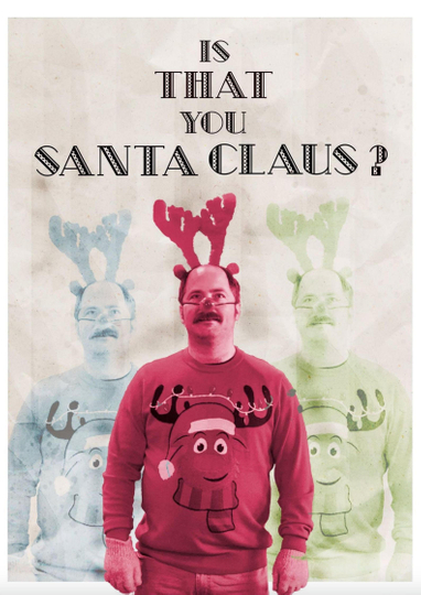 Is That You, Santa Clause? Poster