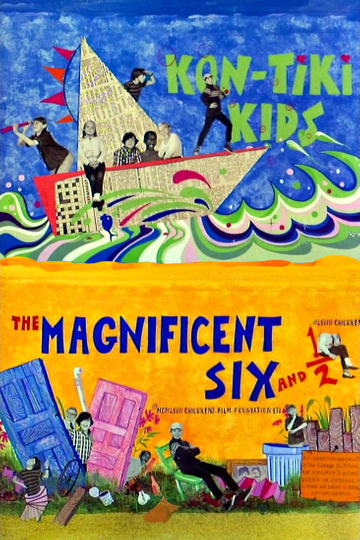 The Magnificent Six and ½: Kontiki Kids Poster