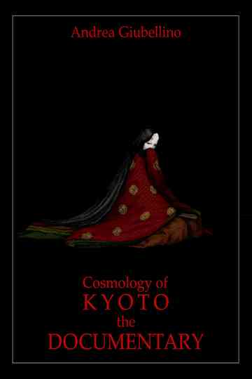 Cosmology of Kyoto - The Documentary
