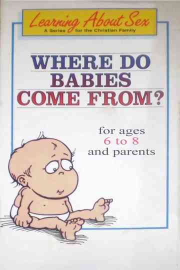 Where Do Babies Come From?