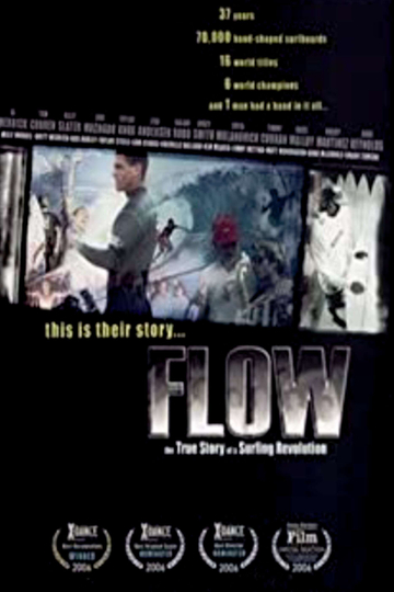 Flow The True Story of a Surfing Revolution