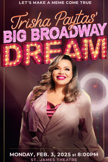 Trisha Paytas' Big Broadway Dream Poster