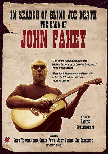 In Search of Blind Joe Death The Saga of John Fahey