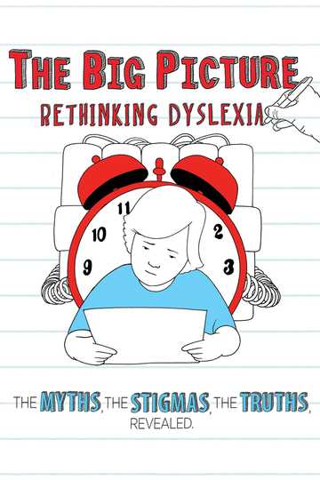 The Big Picture Rethinking Dyslexia