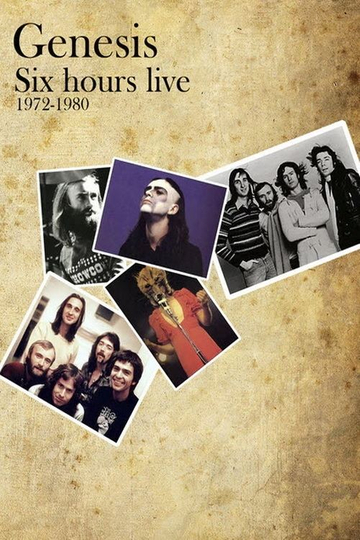 Genesis – Six Hours Live 1972-1980