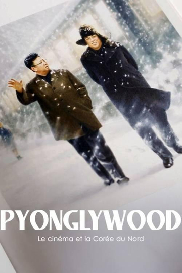 Pyonglywood, le Cinéma et la Corée du Nord