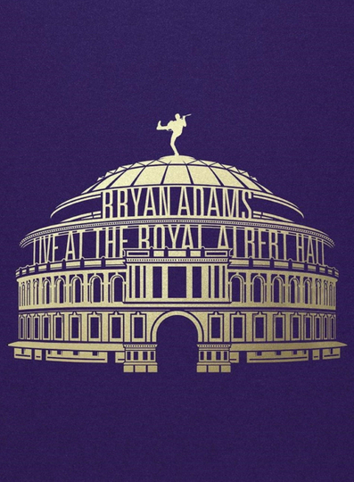 Bryan Adams: Live At The Royal Albert Hall