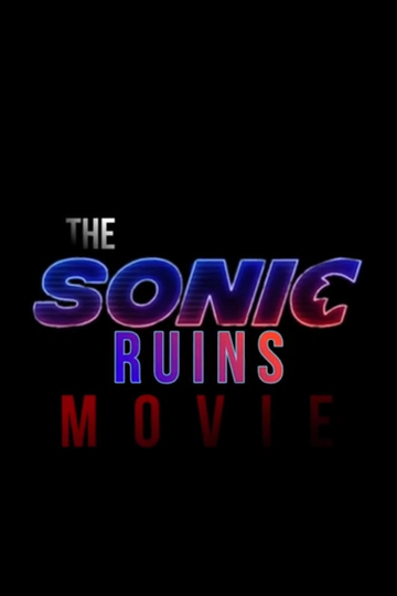 The Sonic Ruins Movie