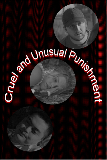 Cruel and Unusual Punishment Poster