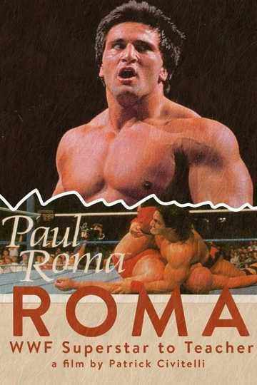 Roma WWF Superstar to Teacher: A Mini Documentary Poster