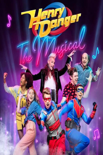 Henry Danger: The Musical