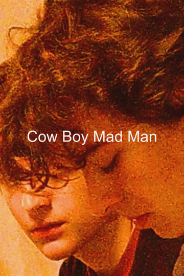 Cow Boy Mad Man