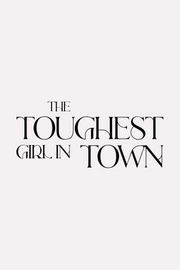 The Toughest Girl in Town