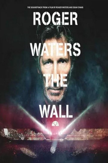 Roger Waters : The Wall - Live in Moscow Poster