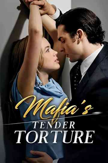 Mafia's Tender Torture poster