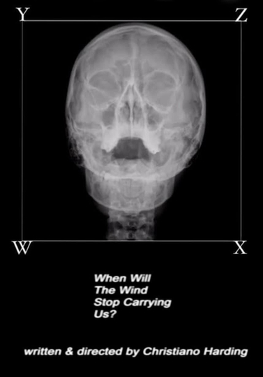 When Will The Wind Stop Carrying Us? Poster