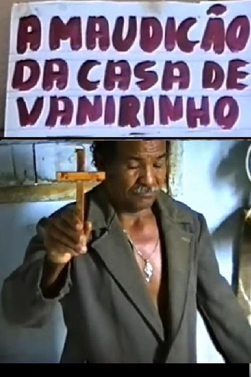 A maudição da casa de Vanirinho Poster