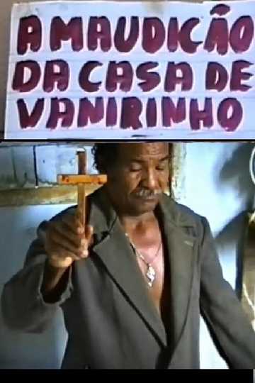 A maudição da casa de Vanirinho Poster