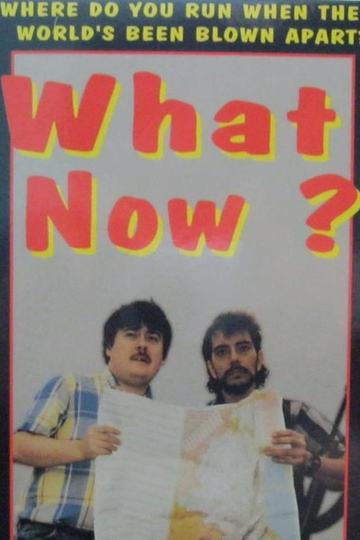 What Now? Poster