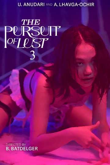 The Pursuit of Lust 3