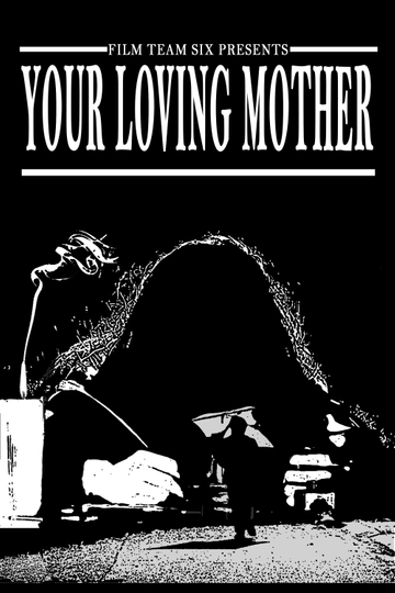 Your Loving Mother Poster