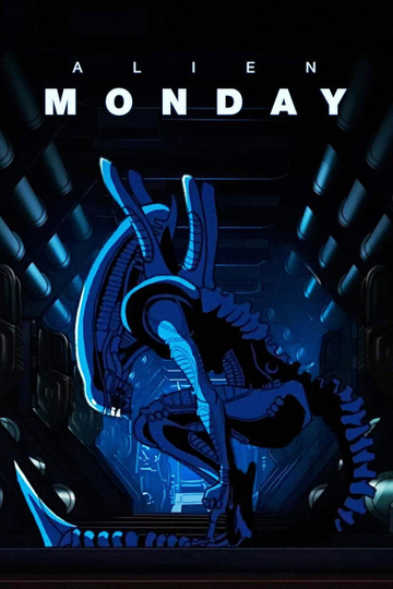 Alien: Monday Poster