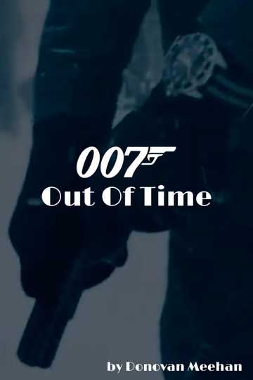 007: Out Of Time