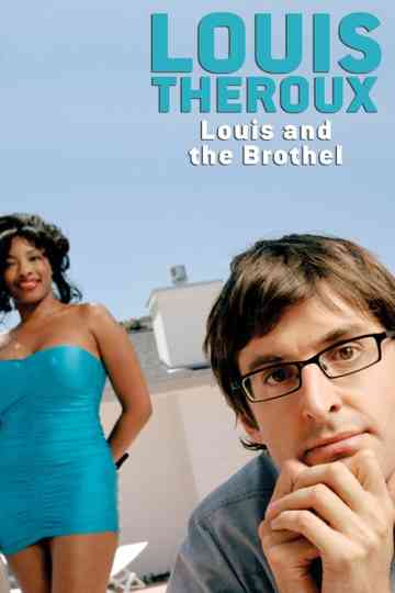 Louis Theroux: Louis and the Brothel poster
