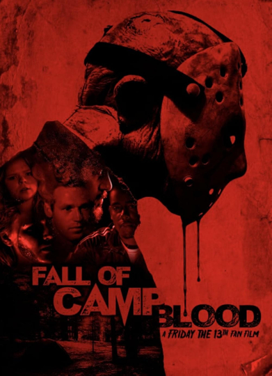 Fall of Camp Blood: A Friday the 13th Fan Film Poster