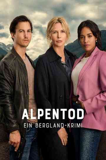 Alpentod - Ein Bergland-Krimi - Gemeinsame Ziele Poster