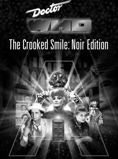 Doctor Who and The Crooked Smile: Noir Edition