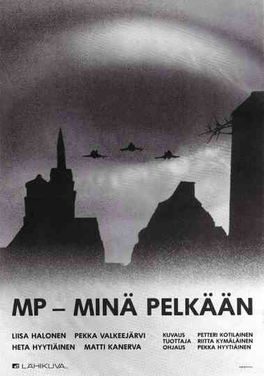 MP  minä pelkään