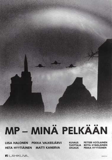 MP  minä pelkään Poster