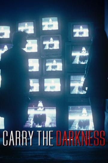 Carry The Darkness Poster