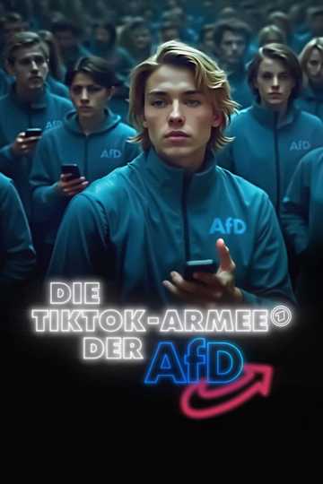 Die TikTok-Armee der AfD Poster