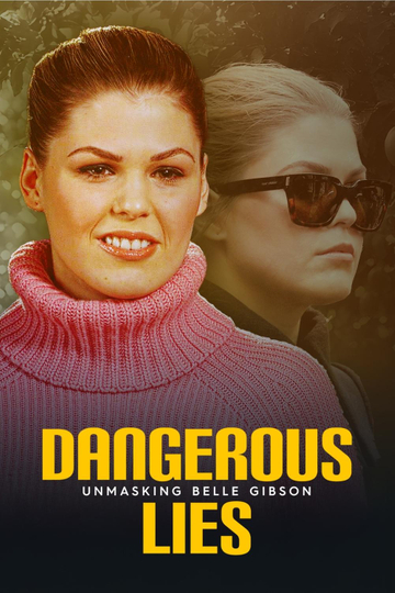 Dangerous Lies: Unmasking Belle Gibson