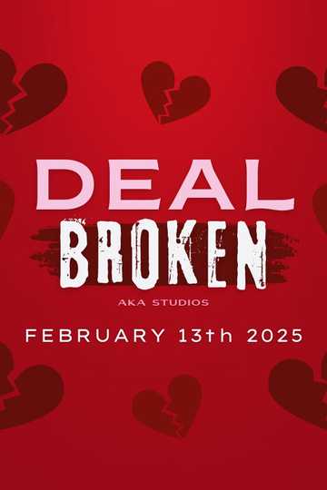 Deal Broken Poster