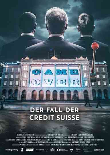 Game Over - The Fall of Credit Suisse